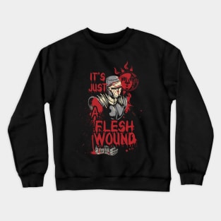 It's Just A Flesh Wound, Black Knight, Inspired From Monty Python Crewneck Sweatshirt